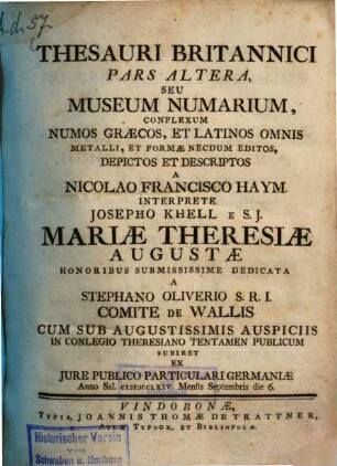 Thesauri Britannici pars ..., seu museum numarium : complexum numos Graecos, et Latinos omnis metalli, et formae necdum editos, depictos et descriptos. 1