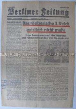 Tageszeitung für den sowjetischen Sektor Berlins "Berliner Zeitung" u.a. zum Treffen der Oberbefehlshaber der alliierten Streitkräfte in Berlin-Wendenschloss