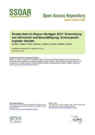 Strukturbericht Region Stuttgart 2017: Entwicklung von Wirtschaft und Beschäftigung; Schwerpunkt: Digitaler Wandel