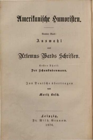 Auswahl aus Artemus Wards Schriften. 1, Der Schaubudenmann