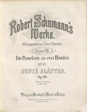 Robert Schumann's Werke. 7,71. = 7,5,33. Bd. 6, Nr. 33, Bunte Blätter : op. 99