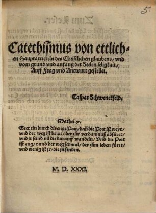 Catechismus von ettlichen Hauptartickeln des Christlichen glaubens und vom grund und anfang der Seelen seligkeit
