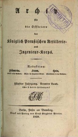 Archiv für die Offiziere der Königlich Preußischen Artillerie- und Ingenieur-Corps. 9 = Jg. 5. 1839