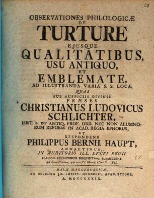 Observationes philologicae de turture, eiusque qualitatibus, usu antiquo et emblemate : ad illustranda varia s. s. loca