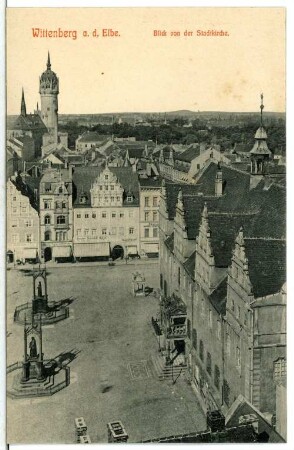 Wittenberg. Blick von der Stadtkirche