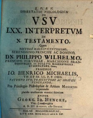 Diss. philol. de usu LXX. interpretum in N. T.