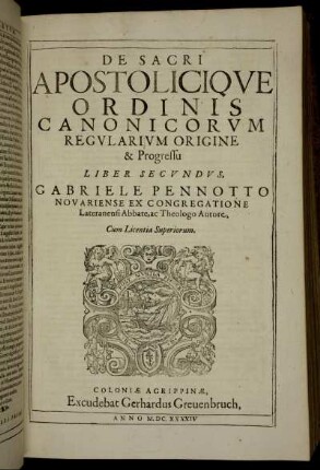 De Sacri Apostolicique Ordinis Canonicorum Regularium Origine & Progressu.