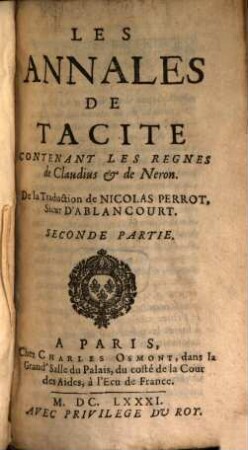 Les Oeuvres De Tacite, 2. Les Annales De Tacite : Contenant Les Regnes de Claudius & de Neron