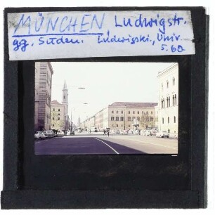 München, Ludwigstrasse,München, St. Ludwig,München, Hauptgebäude der Ludwig-Maximilians-Universität