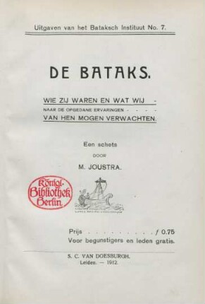 De Bataks : wie zij waren en wat wij naar de opgedane ervaringen van hen mogen verwachten