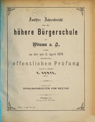 Jahresbericht über die Höhere Bürgerschule zu Wriezen a. O. : womit zu der ... abzuhaltenden öffentlichen Prüfung ergebenst einladet ..., 1878/79 = Jahresber. 12