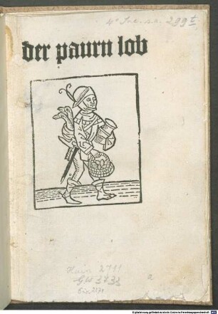 Der paurn lob. "Nun wolt ich wissen also gern ..."