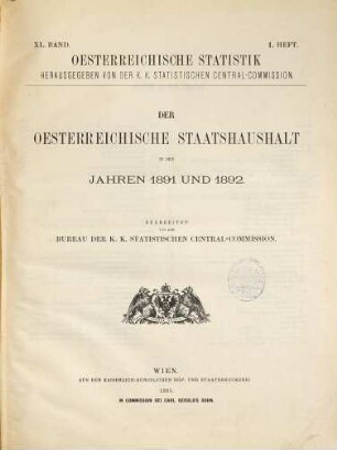 Der österreichische Staatshaushalt : in dem Jahrzehnt ... bis .... 1891/92 = Österreichische Statistik ; 40. Band, 1. Heft