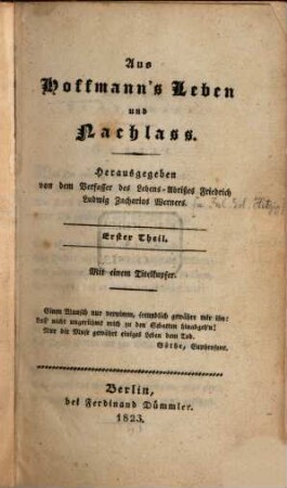 Aus Hoffmann's Leben und Nachlass, Erster Theil