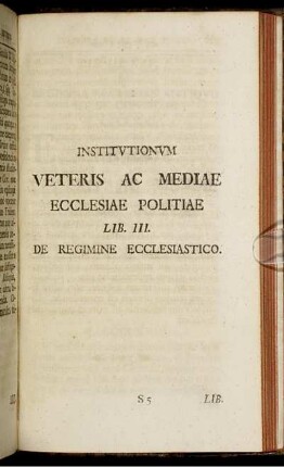 Institutionum veteris ac mediae ... Lib. III.