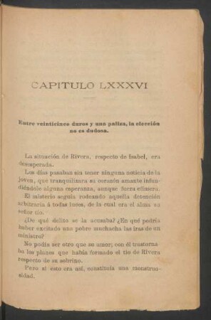 Capítulo LXXXVI - Entre veinticinco duros y una paliza, la elección no es dudosa.