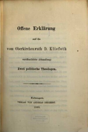 Offene Erklärung auf die vom Oberkirchenrat D. Kliefoth veröffentlichte Abhandlung: Zwei politische Theologen
