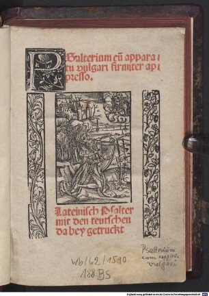 PSalterium cũ apparatu vulgari firmiter appresso = Lateinisch Psalter mit den teutschen da bey getruckt