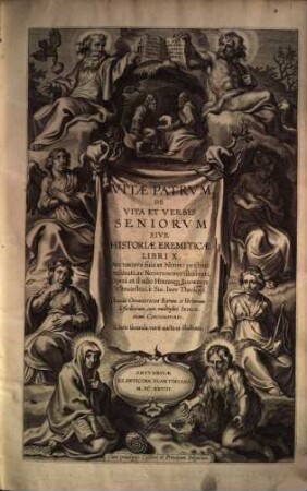 Vitæ Patrvm : De Vita Et Verbis Seniorvm Sive Historiæ Eremiticæ Libri X.