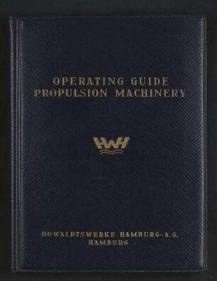 Operating Guide Propulsion Machinery. Single-Screw Tanker "Tina Onassis" Hull 885