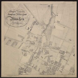 Koeniglich Bayerische Haupt- und Residenzstadt München im Jahre 1833