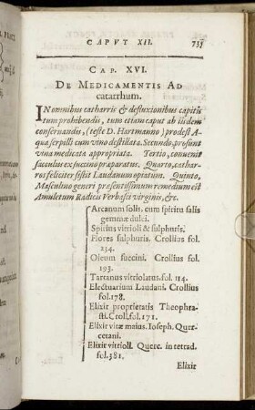Cap. XVI. De Medicamentis Ad catarrhum.