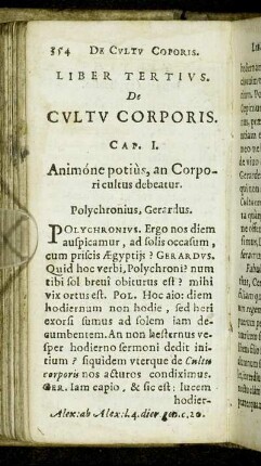 Cap. I. Animone potius, an Corpori cultus debeatur.