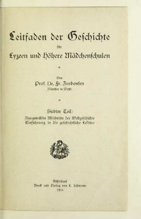 Teil 7: Ausgewählte Abschnitte der Weltgeschichte, Einführung in die geschichtliche Lektüre