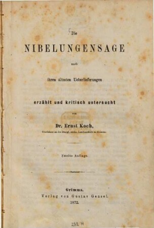 Die Nibelungensage : Nach ihren ältesten Ueberlieferungen erzählt u. kritisch untersucht