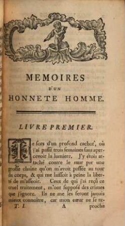 Mémoires D'Un Honnête-Homme : Revûs, Corrigés, Augmentés D'Un Second Volume, Et Imprimés Sur Un Nouveau Manuscrit De L'Auteur. Tome Premier