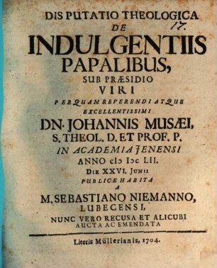 Disputatio Theologica De Indulgentiis Papalibus