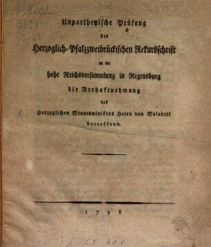Unpartheiische Prüfung der Herzoglich-Pfalzzweibr. Rekurs-Schrift