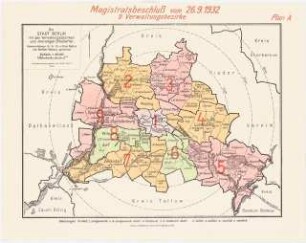 Übersichtskarte mit Kenneichnung der Verwaltungsbezirke, Berlin: Übersichtsplan mit Kennzeichnung der Verwaltungsbezirke - Plan A - nach Magistratsbeschluss vom 26.9.1932. 1:180000