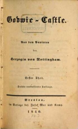 Godwie-Castle : aus den Papieren der Herzogin von Nottingham, 1
