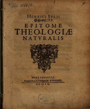 Henrici Iulii Scheurl, P.P. Epitome Theologiae Naturalis
