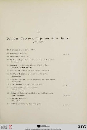 III. Porzellan, Fayencen, Majoliken, österr. Hafnerarbeiten (Nr. 312-416)