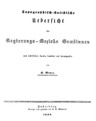 Topographisch-statistische Uebersicht des Regierungs-Bezirks Gumbinnen