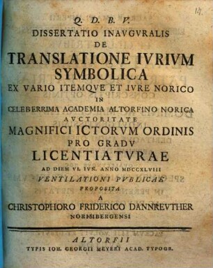 Diss. inaug. de translatione iurium symbolica ex vario, itemque et iure Norico