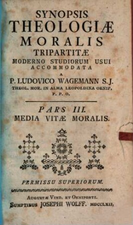 Synopsis Theologiae Moralis Tripartitae, 3. Media Vitae Moralis