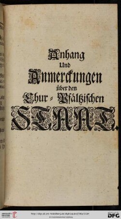 Anhang und Anmerckungen ueber den Chur-Pfaeltzischen Staat