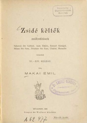 Zsidó költők műforditások Salamon ibn Gabirol, Juda Halévi, Sámuel Hánágid, Mózes ibn Ezra, Ábrahám ibn Ezra, Chárizi, Manuello verseiből XI. - XIV. század. 2. kiadás