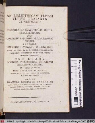 An Bibliothecam Vlpiam Vlpivs Traianvs Condiderit? : Dissertatio Inavgvralis Historico-Literaria