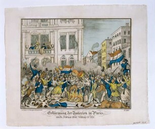 "Erstürmung der Tuilerien in Paris, am 24. Februar 1848, Mittags XI Uhr"