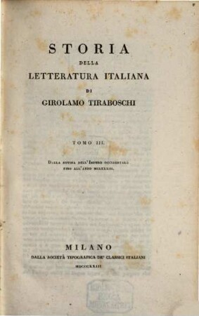 Storia della letteratura Italiana. 3, Dalla Rovin adell'Impero Occidentale fino all'anno MCLXXXIII