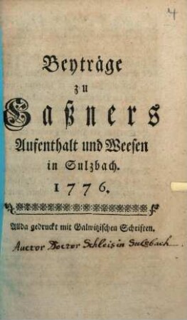 Beyträge zu Gassners Aufenthalt und Weesen in Sulzbach 1776