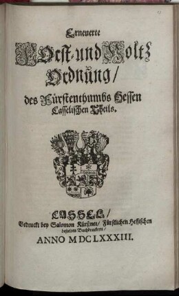 Erneuerte Forst- und Holtz Ordnung/ des Fürstenthumbs Hessen Casselischen Theils