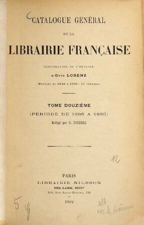 Catalogue général de la librairie française. 12. 1886/90 (1892)
