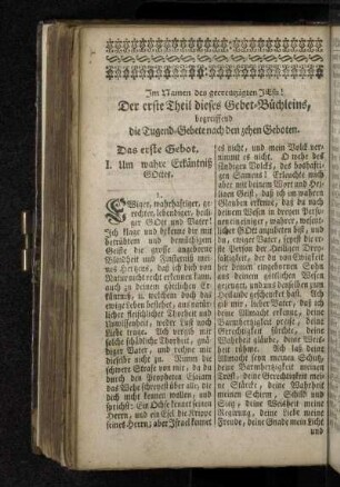 Im Namen des gecreuzigten Jesu! Der erste Theil dieses Gebet-Büchleins, begreiffend die Tugend-Gebete nach den zehen Geboten.