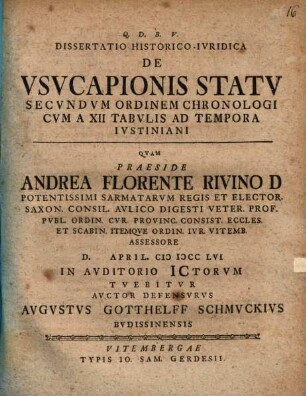 Diss. hist.-iur. de usucapionis statu secundum ordinem chronologicum a XII. Tabulis ad tempora Iustiniani