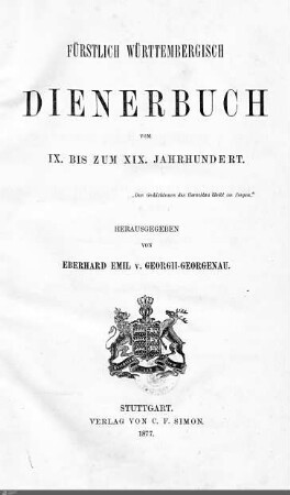 Fürstlich-Württembergisch Dienerbuch vom IX. bis zum XIX. Jahrhundert